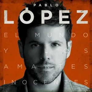 Pochette de El mundo y los amantes inocentes de Pablo López
