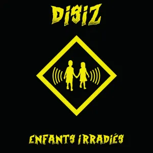 Pochette de Enfants irradiés de Disiz