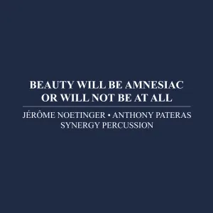 Pochette de Beauty Will Be Amnesiac or Will Not Be At All de Jérôme Noetinger