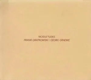 Pochette de VicissEtudes de Frank Gratkowski - Georg Gräwe
