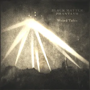 Pochette de Weird Tales de Black Matter Phantasm
