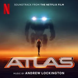 Pochette de Atlas: Soundtrack from the Netflix Film de Andrew Lockington