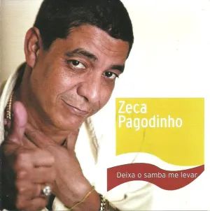 Pochette de Deixa o samba me levar de Zeca Pagodinho