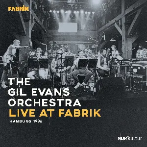 Pochette de Live At Fabrik Hamburg 1986 de The Gil Evans Orchestra