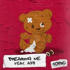 Pochette de Breaking Me de Topic