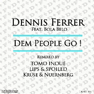 Pochette de Dem People Go de Dennis Ferrer