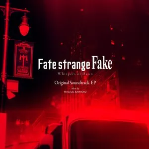 Pochette de Fate/strange Fake -Whispers of Dawn- Original Soundtrack EP de Hiroyuki Sawano