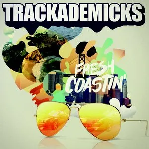 Pochette de Fresh Coastin' de Trackademicks