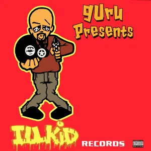 Pochette de Guru Presents Ill Kid Records de Guru