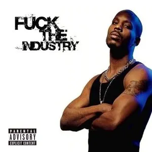 Pochette de Fuck The Industry de DMX