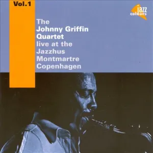 Pochette de Live at the Jazzhus Montmartre Copenhagen Vol.1 de Johnny Griffin Quartet