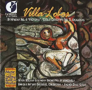 Pochette de Symphony no. 4 “Victoria” / Cello Concerto no. 2 / Amazonas de Orquesta Sinfónica Simón Bolívar - Heitor Villa‐Lobos