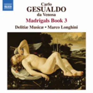 Pochette de Madrigals, Book 3 de Marco Longhini - Carlo Gesualdo - Delitiæ Musicæ