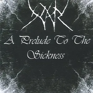 Pochette de A Prelude to the Sickness de Yhdarl