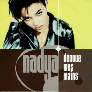 Pochette de Dénoue mes mains de Nâdiya