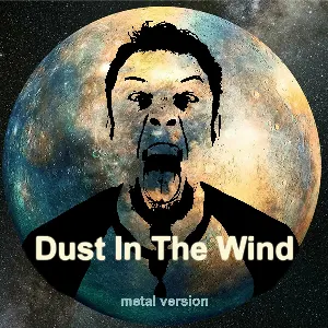Pochette de Dust In The Wind (Metal Version) de Leo Moracchioli