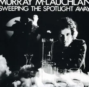 Pochette de Sweeping the Spotlight Away de Murray McLauchlan