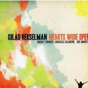 Pochette de Hearts Wide Open de Gilad Hekselman