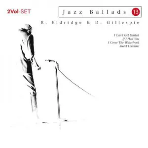 Pochette Jazz Ballads 13: Roy Eldridge & Dizzy Gillespie
