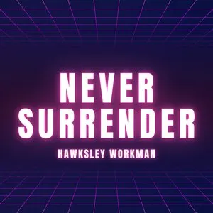 Pochette de Never Surrender de Hawksley Workman