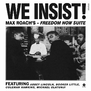 Pochette de We Insist! Max Roach’s Freedom Now Suite de Max Roach