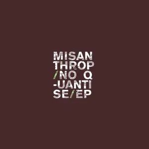 Pochette de No Quantise EP de Misanthrop