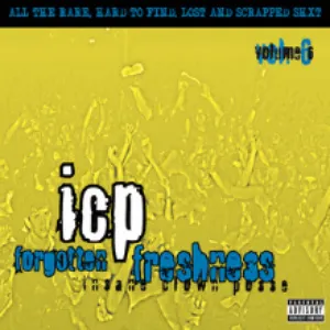 Pochette de Forgotten Freshness, Vol. 6 de Insane Clown Posse