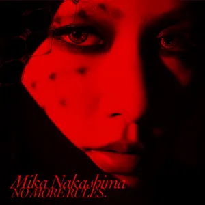 Pochette de NO MORE RULES. de Mika Nakashima
