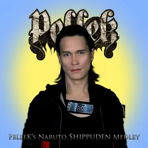 Pochette de PelleK’s Naruto Shippuden Medley de PelleK