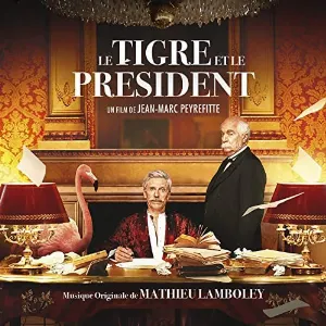 Pochette de Le Tigre et Le Président de Mathieu Lamboley