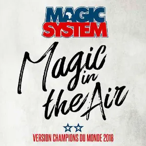 Pochette Magic in the Air: Version champions du monde 2018