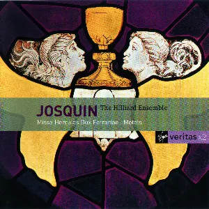 Pochette de Missa Hercules Dux Ferrariae. Motets de Josquin des Prez - The Hilliard Ensemble