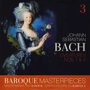 Pochette Baroque Masterpieces: Johann Sebastian Bach – Overtures Nos. 1 & 2