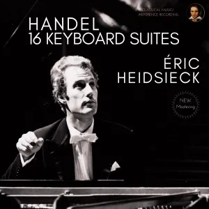 Pochette de 16 Keyboard Suites de George Frideric Handel - Éric Heidsieck