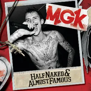 Pochette de Half Naked & Almost Famous de mgk