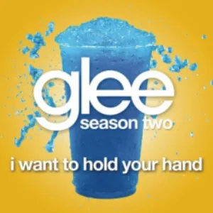 Pochette de I Want to Hold Your Hand (Glee Cast version) de Glee Cast