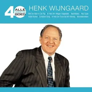 Pochette de Alle 40 goed de Henk Wijngaard