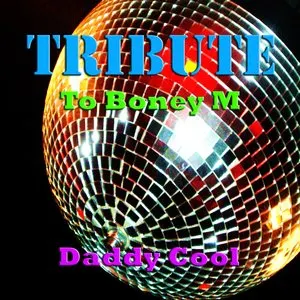 Pochette de Tribute to Boney M de Daddy Cool