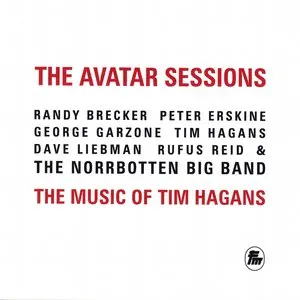 Pochette de The Avatar Sessions: The Music of Tim Hagans de Peter Erskine - David Liebman - Randy Brecker