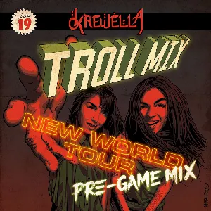 Pochette de Troll Mix Vol. 19: New World Tour Pre-game Mix de Krewella