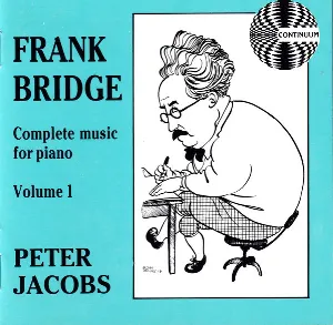 Pochette de Complete Music For Piano Volume 1 de Frank Bridge