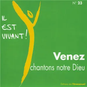Pochette de Venez chantons notre Dieu (Volume n°23 - Il est vivant !) de Emmanuel Music