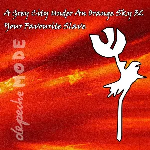 Pochette A Grey City Under an Orange Sky 32: Your Favourite Slave