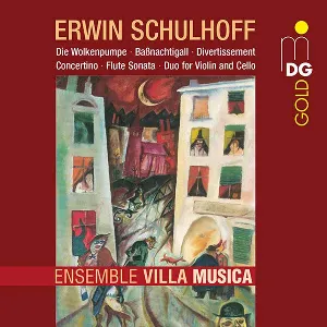 Pochette de Die Wolkenpumpe / Baßnachtigall / Divertissement Concertino / Flute Sonata / Duo for Violin and Cello de Ensemble Villa Musica - Erwin Schulhoff