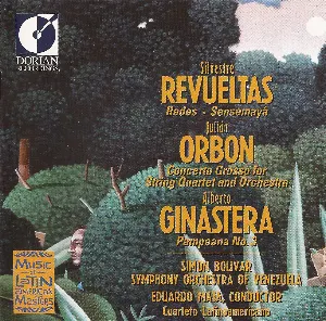 Pochette Revueltas: Redes / Sensemayá / Orbón: Concerto Grosso for String Quartet / Ginastera: Pampeana no. 3