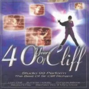 Pochette de 40 Years of Cliff: Studio 99 Perform the Best of Sir Cliff Richard de Studio 99