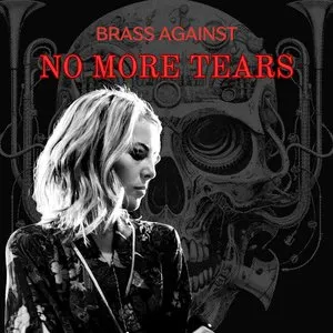 Pochette de No More Tears de Brass Against