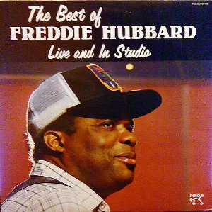 Pochette The Best of Freddie Hubbard Live and In Studio