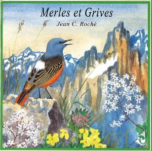 Pochette de Merles et grives / Larger Thrushes de Jean C. Roché