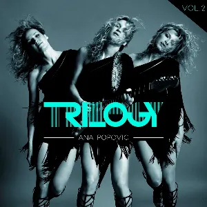 Pochette de Trilogy de Ana Popović